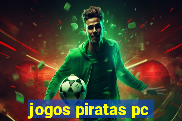 jogos piratas pc